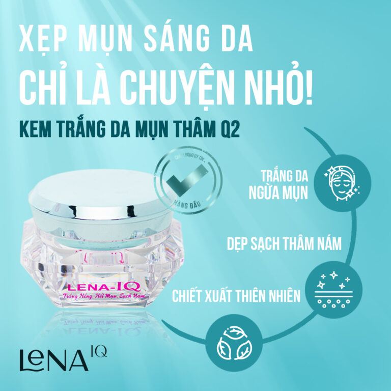 LENA-IQ Q2 kem dưỡng trắng mờ thâm LENA-IQ Q2 kem dưỡng trắng mờ thâm