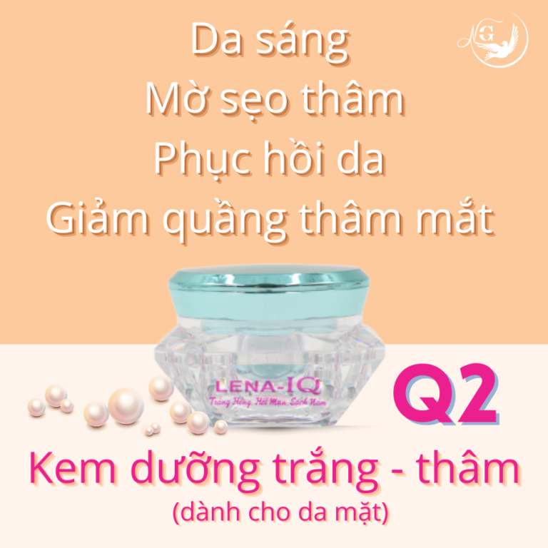 LENA-IQ Q2 kem dưỡng trắng mờ thâm LENA-IQ Q2 kem dưỡng trắng mờ thâm
