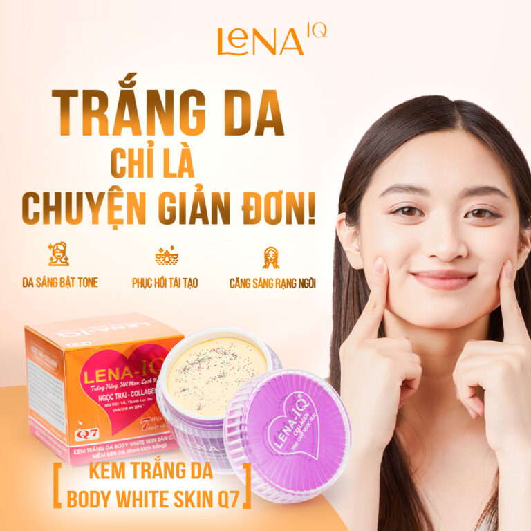 LENA-IQ Q7 kem dưỡng trắng toàn thân LENA-IQ Q7 kem dưỡng trắng toàn thân